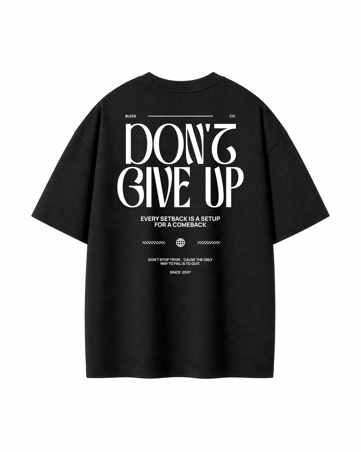 Don't Give Up Black Oversized Tee back