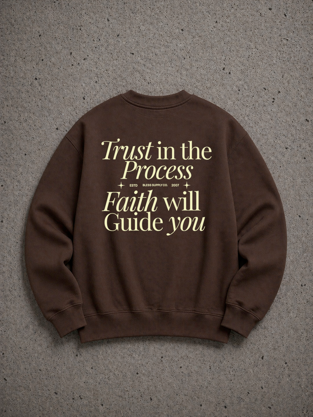 Bless Trust the Process Crewneck Sweatshirt Brown back