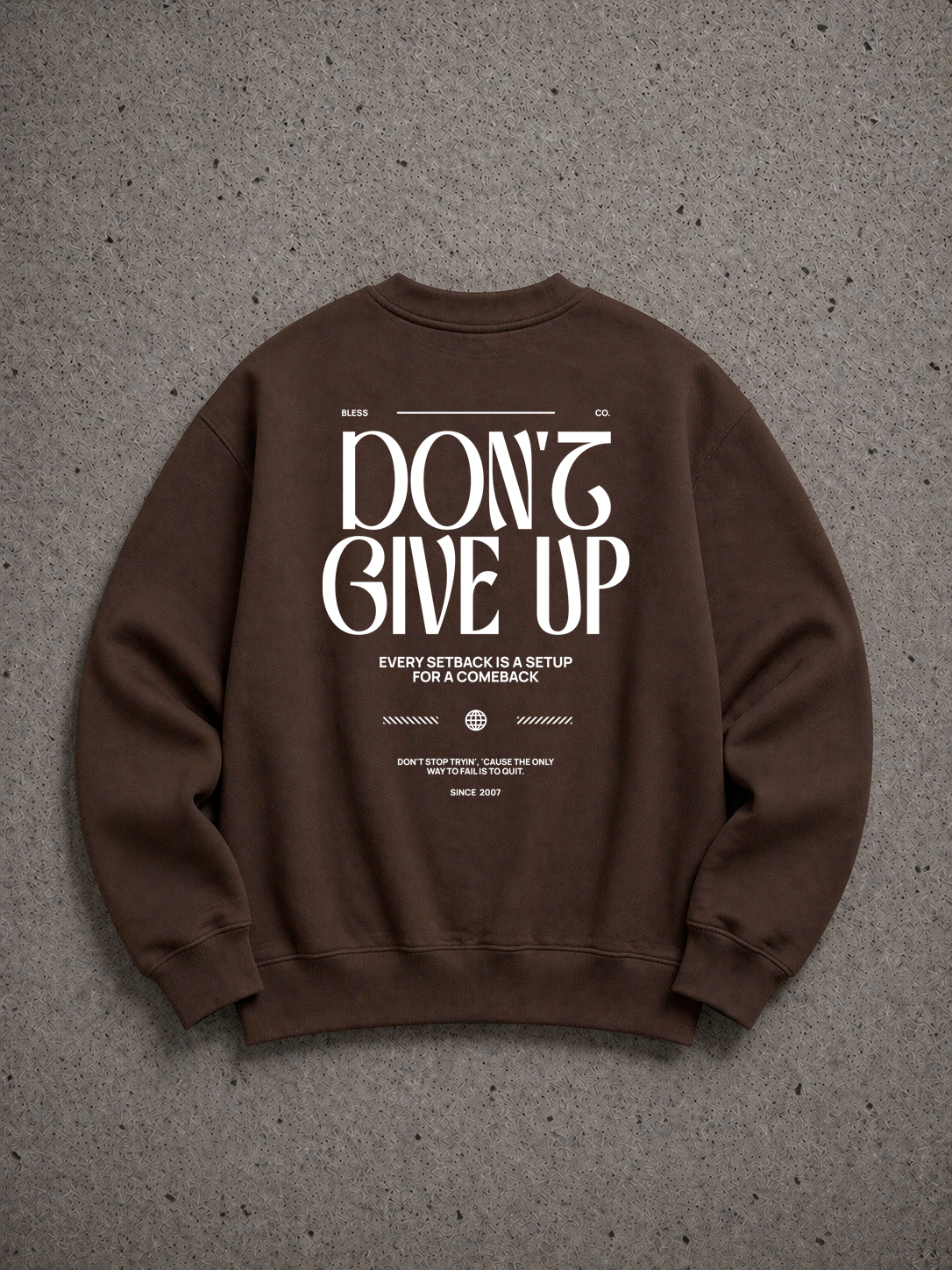Bless Don't Give Up Crewneck Sweatshirt Brown back