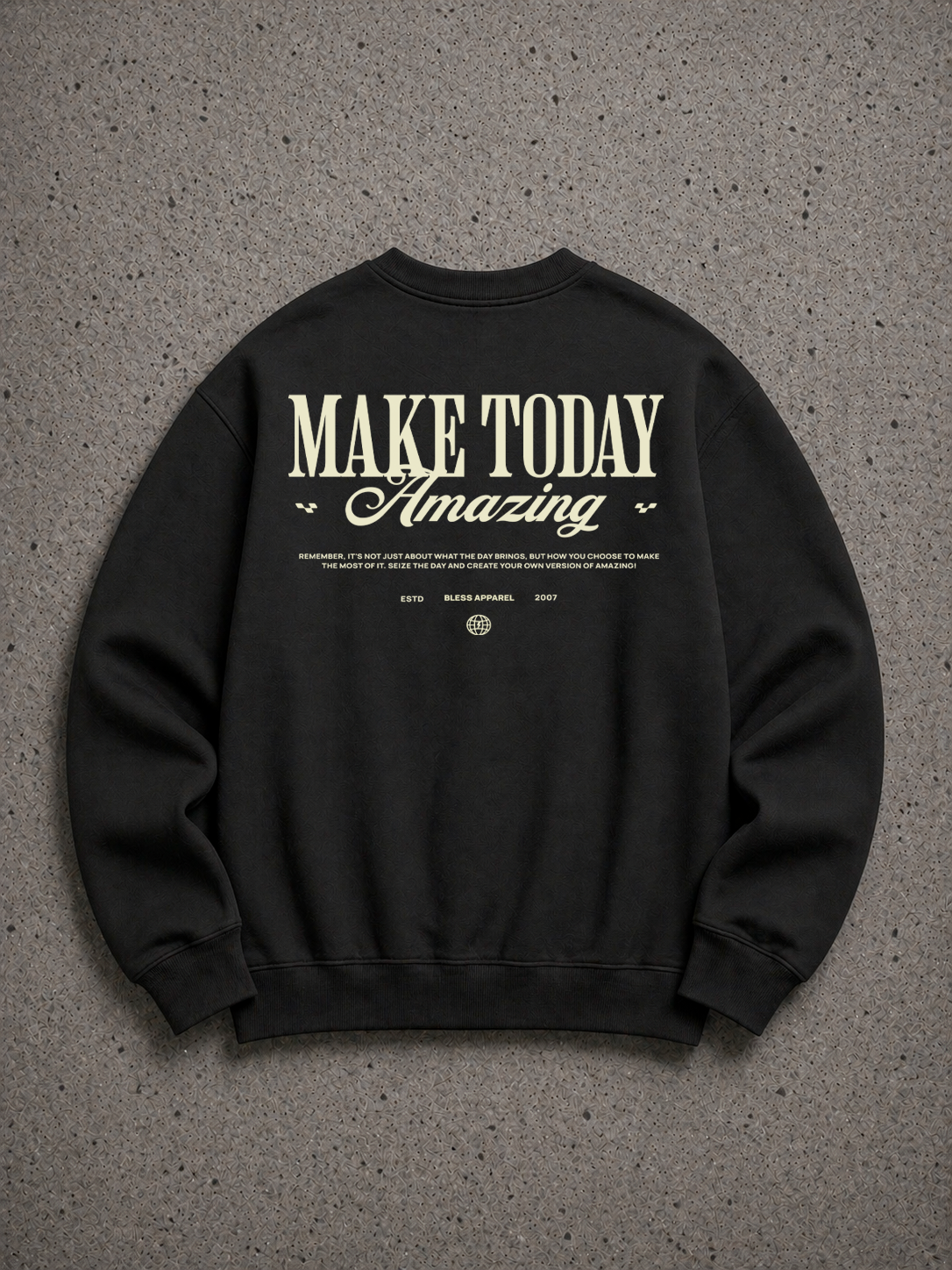 Bless Make Today Crewneck Sweatshirt Black back