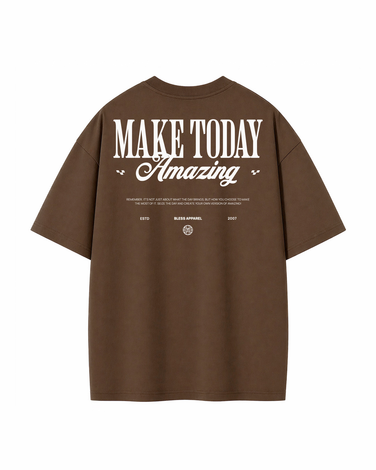 Make Today Brown Oversized Tee back
