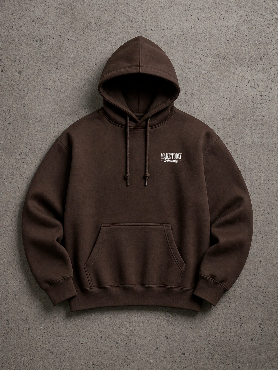 Make Today Brown Hoodie front