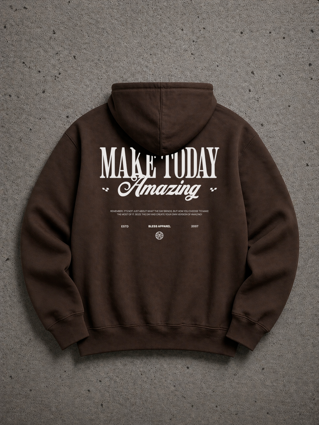 Make Today Brown Hoodie back