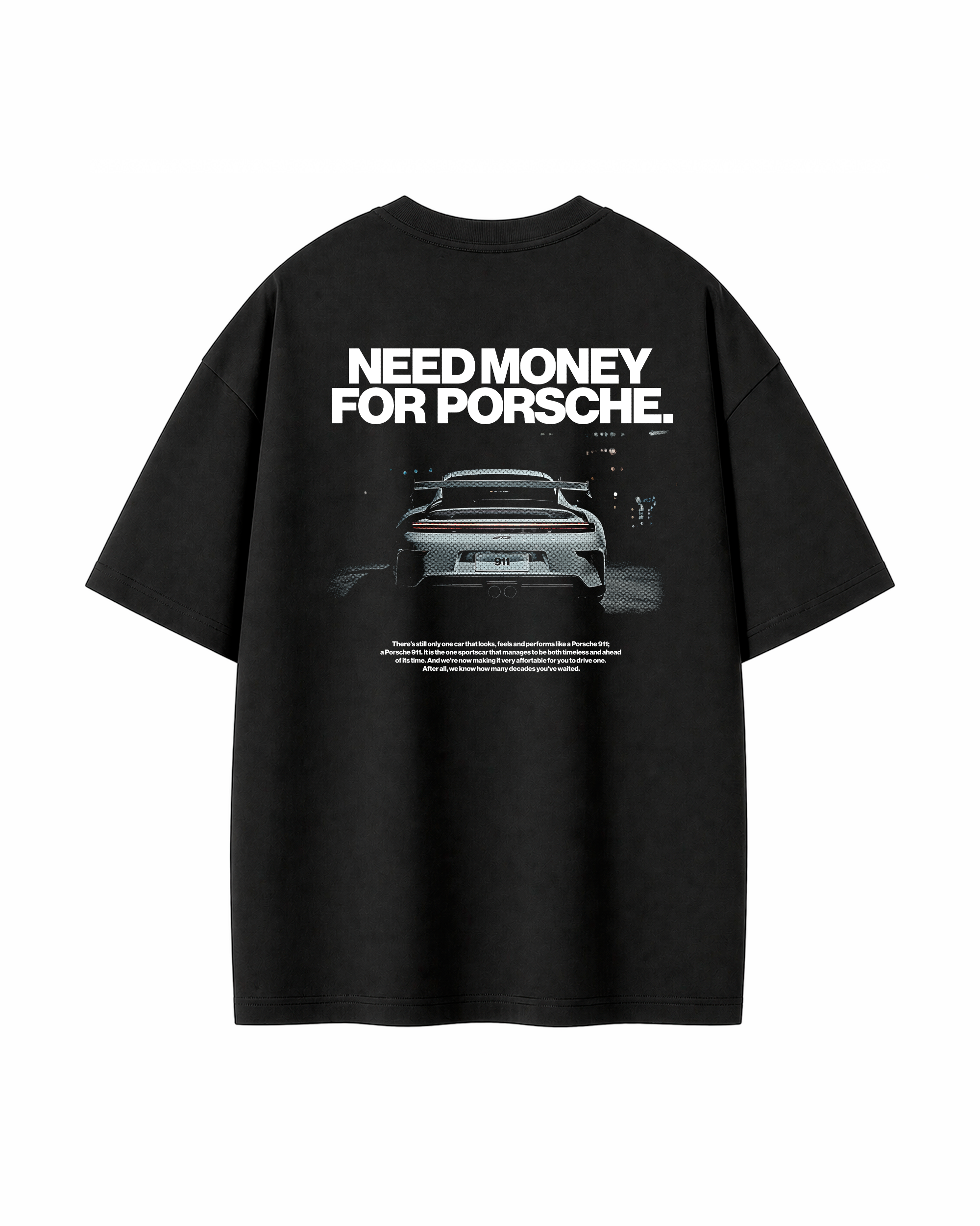 Need Money for Porsche Black Oversized Tee back
